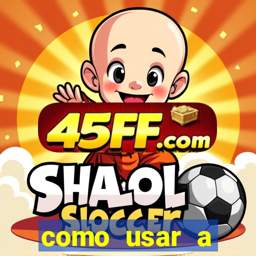 como usar a freebet da vai de bet